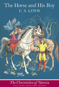 The Horse and His Boy - Full Color Edition
