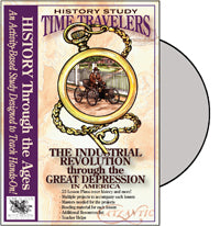 Time Travelers American History Study: The Industrial Revolution through the Great Depression CD (Clearance)