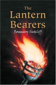 The Lantern Bearers (The Roman Britain Trilogy Book 3) Macmillan Publishing