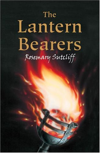 The Lantern Bearers (The Roman Britain Trilogy Book 3) Macmillan Publishing