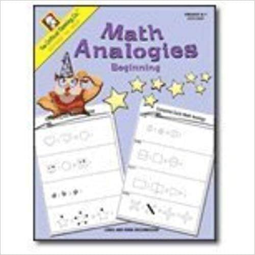 Math Analogies Beginning (Grades K-1) The Critical Thinking Company
