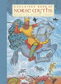 D'Aulaires' Book of Norse Myths, by Ingri and Edgar d'Aulaire
