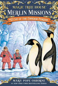 Merlin Mission #12 Eve of the Emperor Penguin (Magic Tree House)