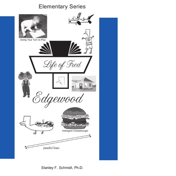Life of Fred Elementary Series: Edgewood