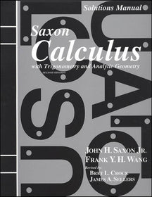 Saxon Calculus Solutions Manual (2nd Edition)