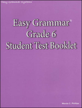 Easy Grammar Grade 6 Test Booklet