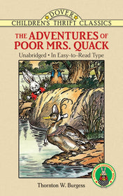 The Adventures of Poor Mrs. Quack, By Thornton W. Burgess