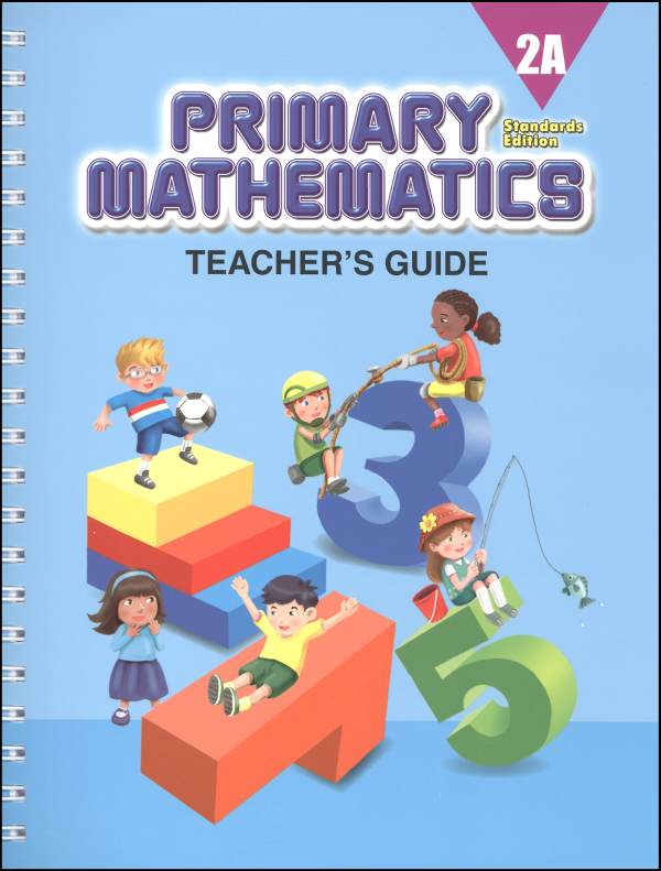 Singapore Primary Mathematics Standards Edition Teacher's Guide 2A