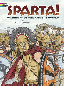 Sparta! Coloring Book: Warriors of the Ancient World