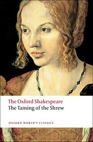 The Taming of the Shrew (Oxford World Classics)