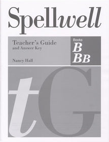 Spellwell, Levels B and BB, Teacher's Guide