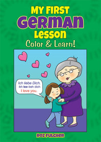 My First German Lesson: Color & Learn!