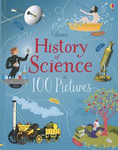Usborne History of Science in 100 Pictures (IR)