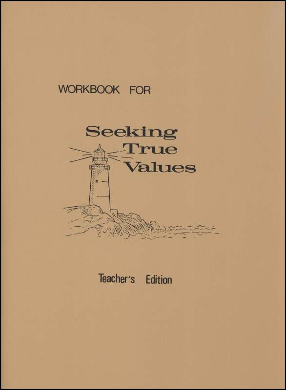 Seek True Values Workbook Teacher's Edition
