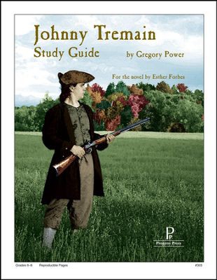 Johnny Tremain Study Guide by Progeny Press