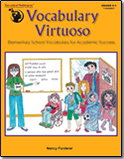 Vocabulary Virtuoso: Elementary School Vocabulary for Academic Success Grades 4-5