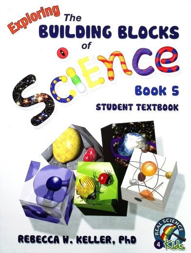 Exploring the Building Blocks of Science Book 5 Student Textbook (Grade 5)
