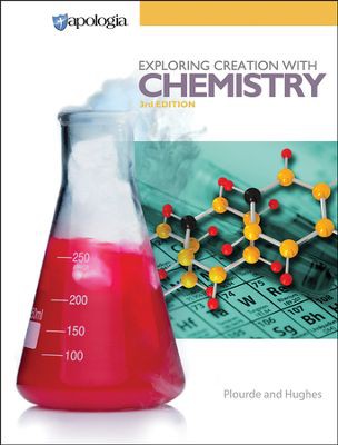 Exploring Creation With Chemistry 3rd Edition Textbook Only (Apologia)