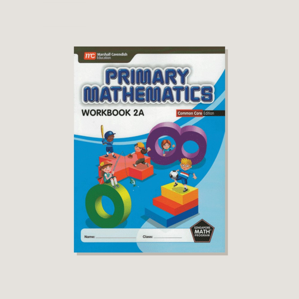 Primary Mathematics Common Core Edition Workbook 2A