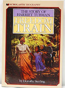 Freedom Train - The Story of Harriet Tubman