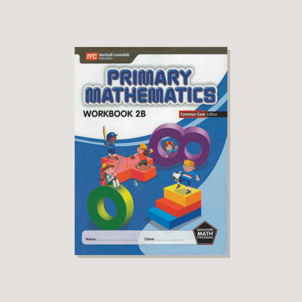 Primary Mathematics Common Core Edition Workbook 2B
