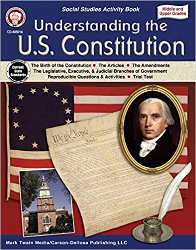 Understanding the U.S. Constitution Workbook Grade 5-12