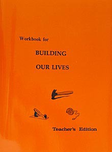 Building Our Lives Workbook Teacher's Edition