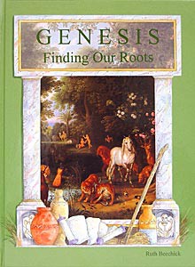 Genesis, Finding Our Roots by Ruth Beechick