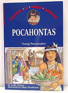 Pocahontas (Childhood of Famous Americans Series)