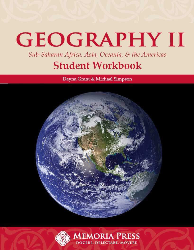 Geography II: Sub-Saharan Africa, Asia, Oceania, & the Americas Student Workbook