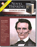 Novel Thinking Lesson Guide, In Their Own Words: Abraham Lincoln