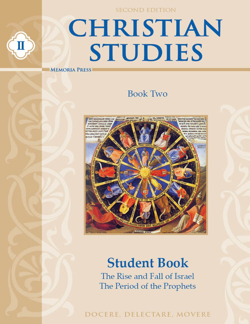 Christian Studies II Student Book, Second Edition Memoria Press