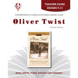 Novel Unit - Oliver Twist Teacher Guide Grades 9-12
