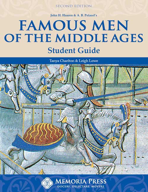 Famous Men of the Middle Ages Student Guide, Second Edition- Memoria Press