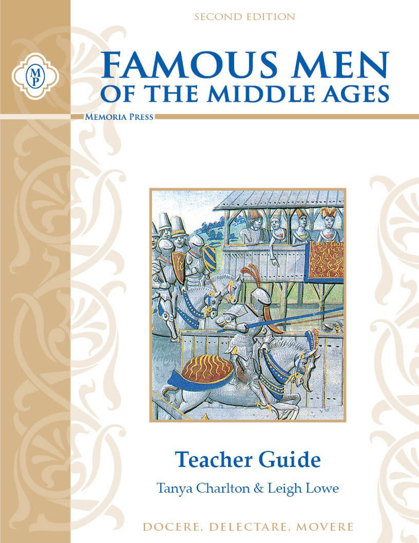 Famous Men of the Middle Ages Teacher Guide, Second Edition- Memoria Press