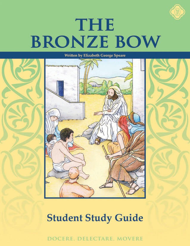 The Bronze Bow Student Study Guide- Memoria Press
