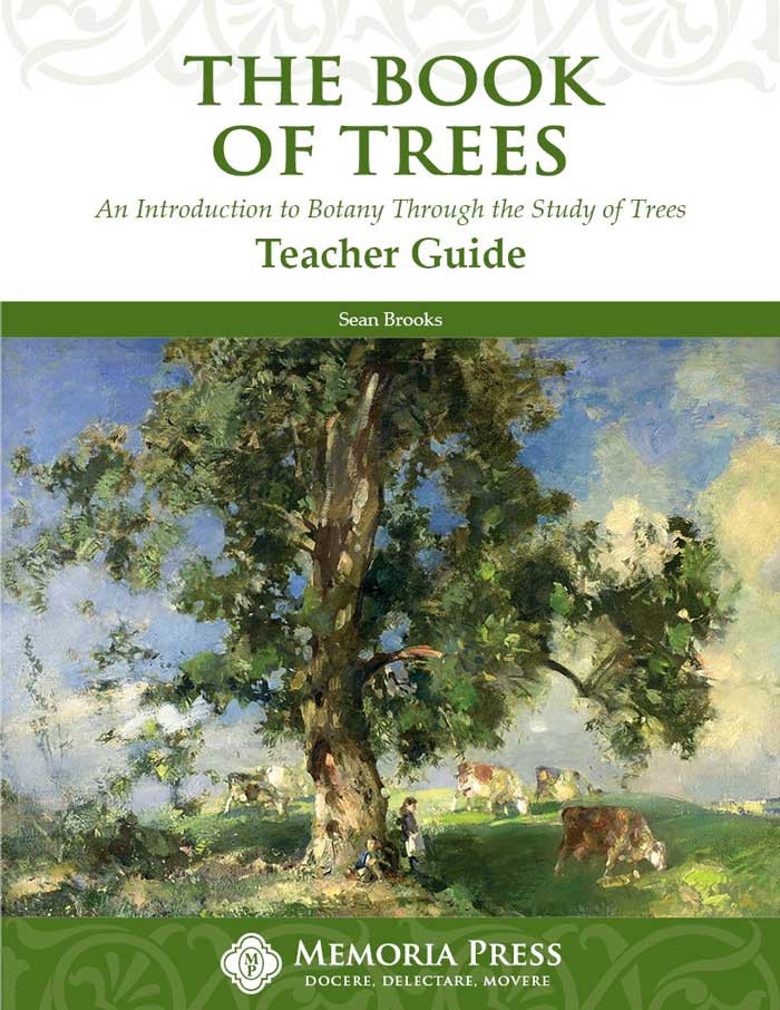 The Book of Trees Teacher Guide - Memoria Press