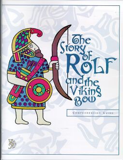 The Story of Rolf and the Viking Bow Literature Guide