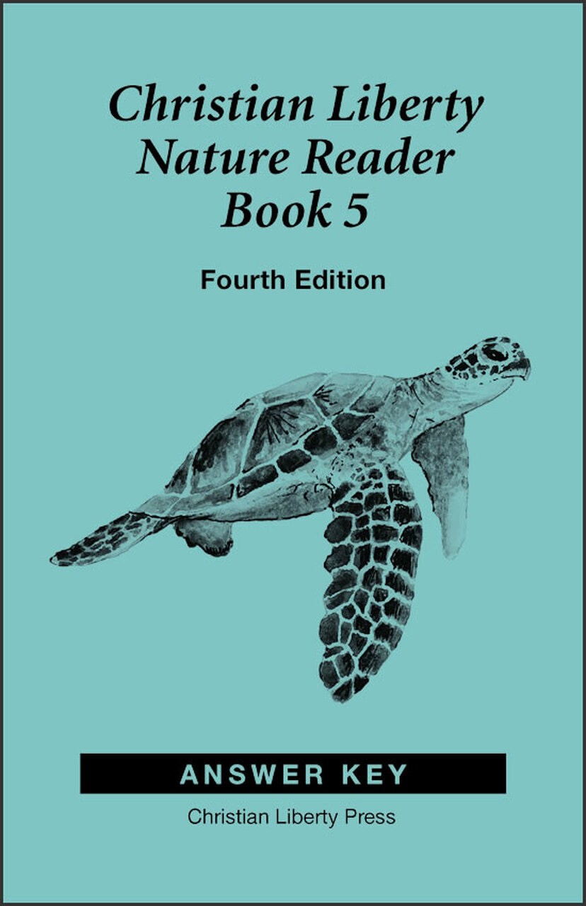 Christian Liberty Nature Reader: Book 5, 4th edition - Answer Key