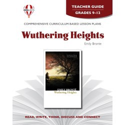 Novel Unit - Wuthering Heights Teacher Guide Grades 9-12