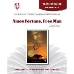 Novel Unit - Amos Fortune, Free Man Teacher Guide Grades 6-8