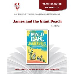 Novel Unit - James and the Giant Peach Teacher Guide Grades 3-5