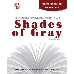 Novel Unit Shades of Gray Teacher Guide Grades 6-8