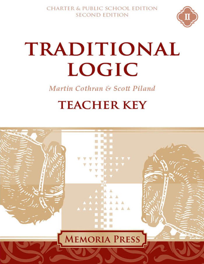 Traditional Logic II Teacher Key (Workbook, Quizzes, & Tests), Second Edition-Charter/Public Edition