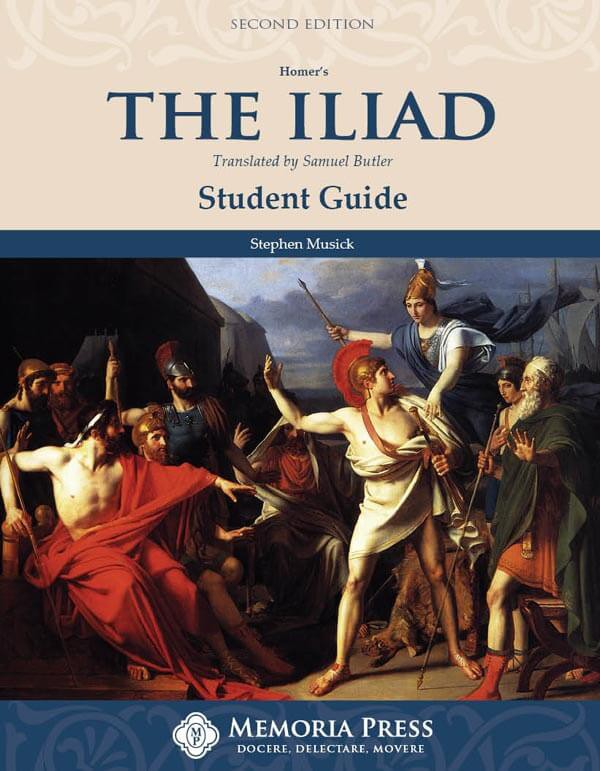 The Iliad Student Guide, Second Edition-Charter/Public Edition