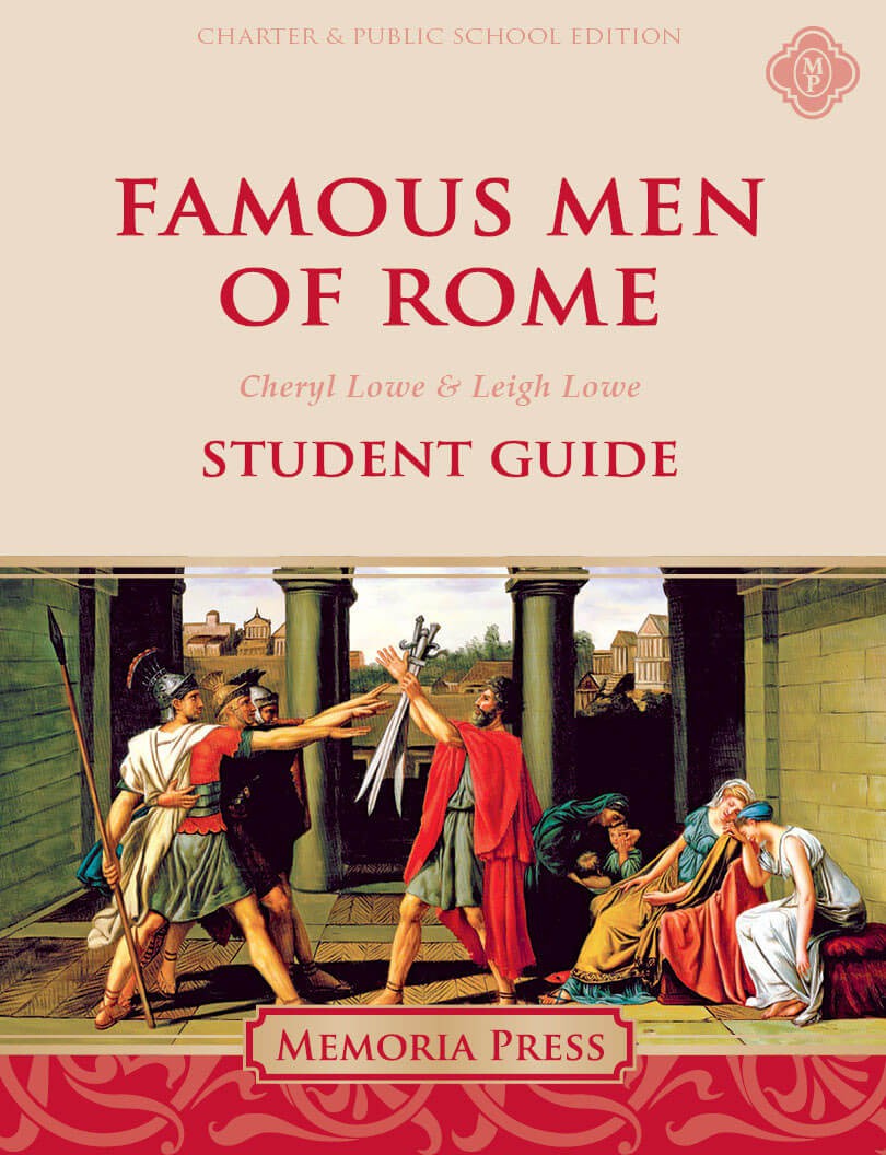 Famous Men of Rome Student Guide-Charter/Public Edition