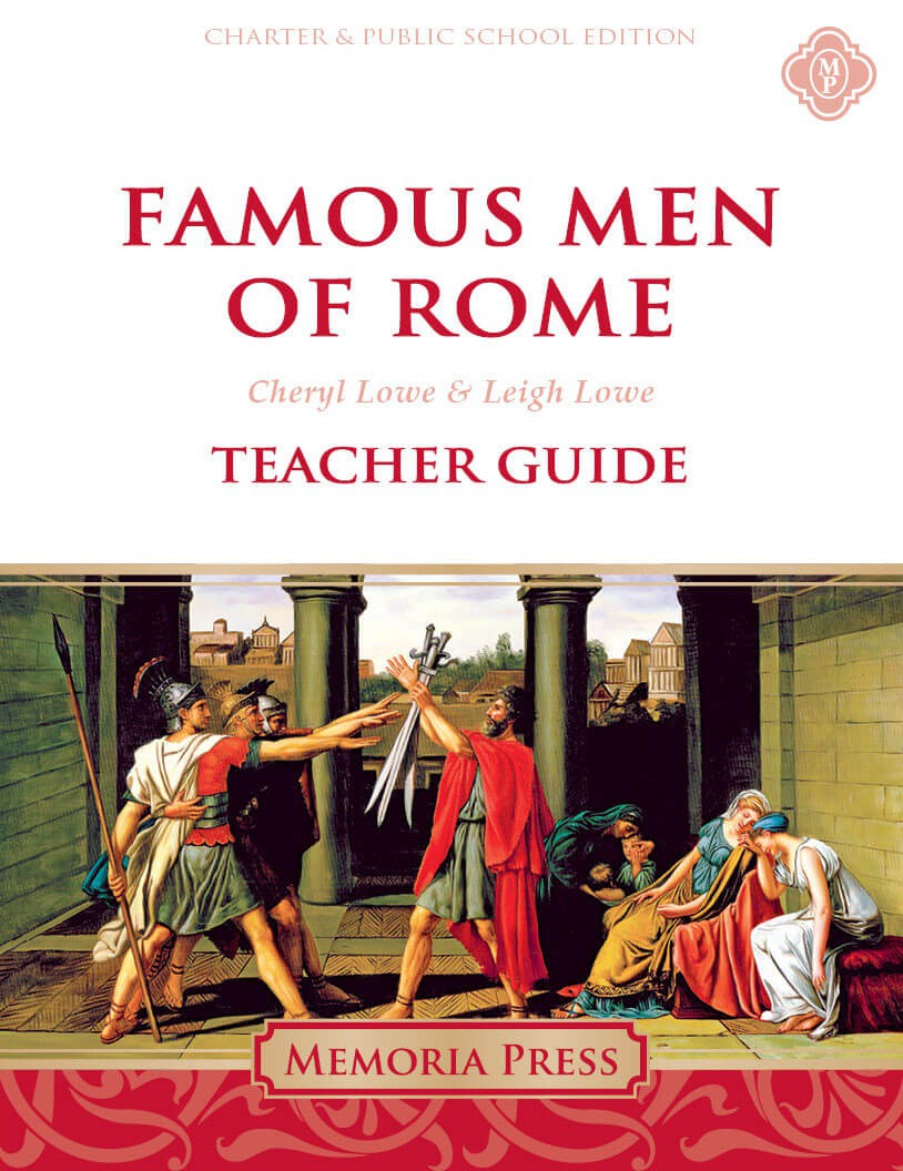 Famous Men of Rome Teacher Guide-Charter/Public Edition