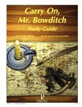 Carry On, Mr Bowditch Study Guide by Progeny Press