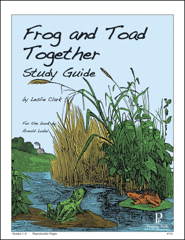 Frog & Toad Together Study Guide by Progeny Press