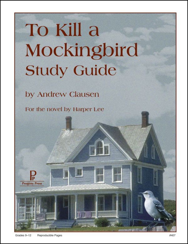 To Kill a Mockingbird Guide by Progeny Press